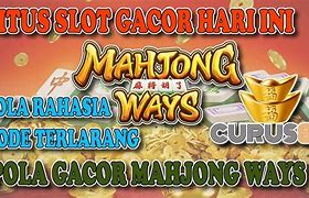 Situs Slot Gacor Hari Ini Mahjong Ways 1 Demo Gratis Online